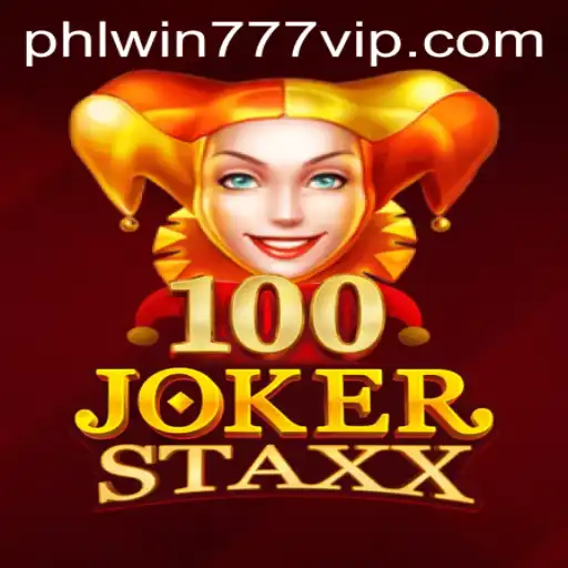 Exploring the Exciting World of 100JokerStaxx with PhlWin777