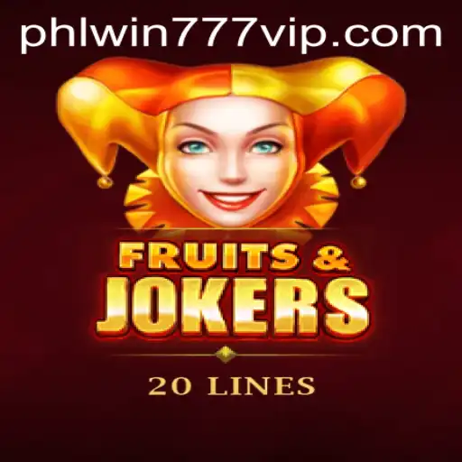 Exploring FruitsAndJokers20 in the Era of PhlWin777