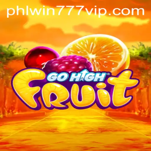 Exploring the World of GoHighFruit and PhlWin777