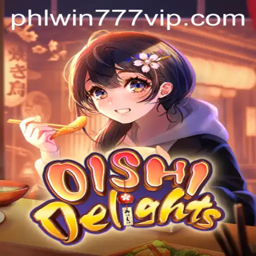Exploring the Delightful Universe of OishiDelights and the Role of PhlWin777