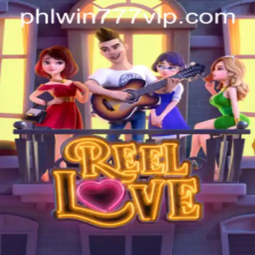 ReelLove: The Ultimate Gaming Experience with PhlWin777