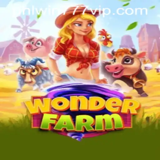 Explore the Enchanting World of WonderFarm and the Allure of PhlWin777